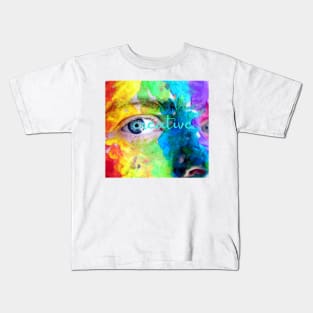 Let's Create Some Art Together - Lifes Inspirational Quotes Kids T-Shirt